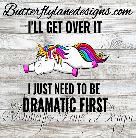 I'll get over it, I just need to be Dramatic first :: Clear Cast Decal