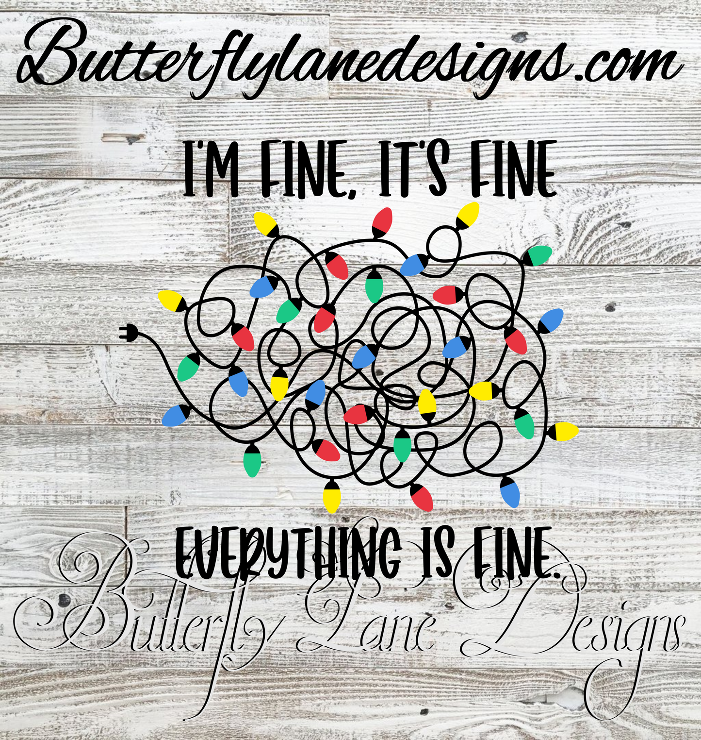 I'm fine, it's fine, everything is fine-Christmas lights-  :: Clear Decal :: VC Decal