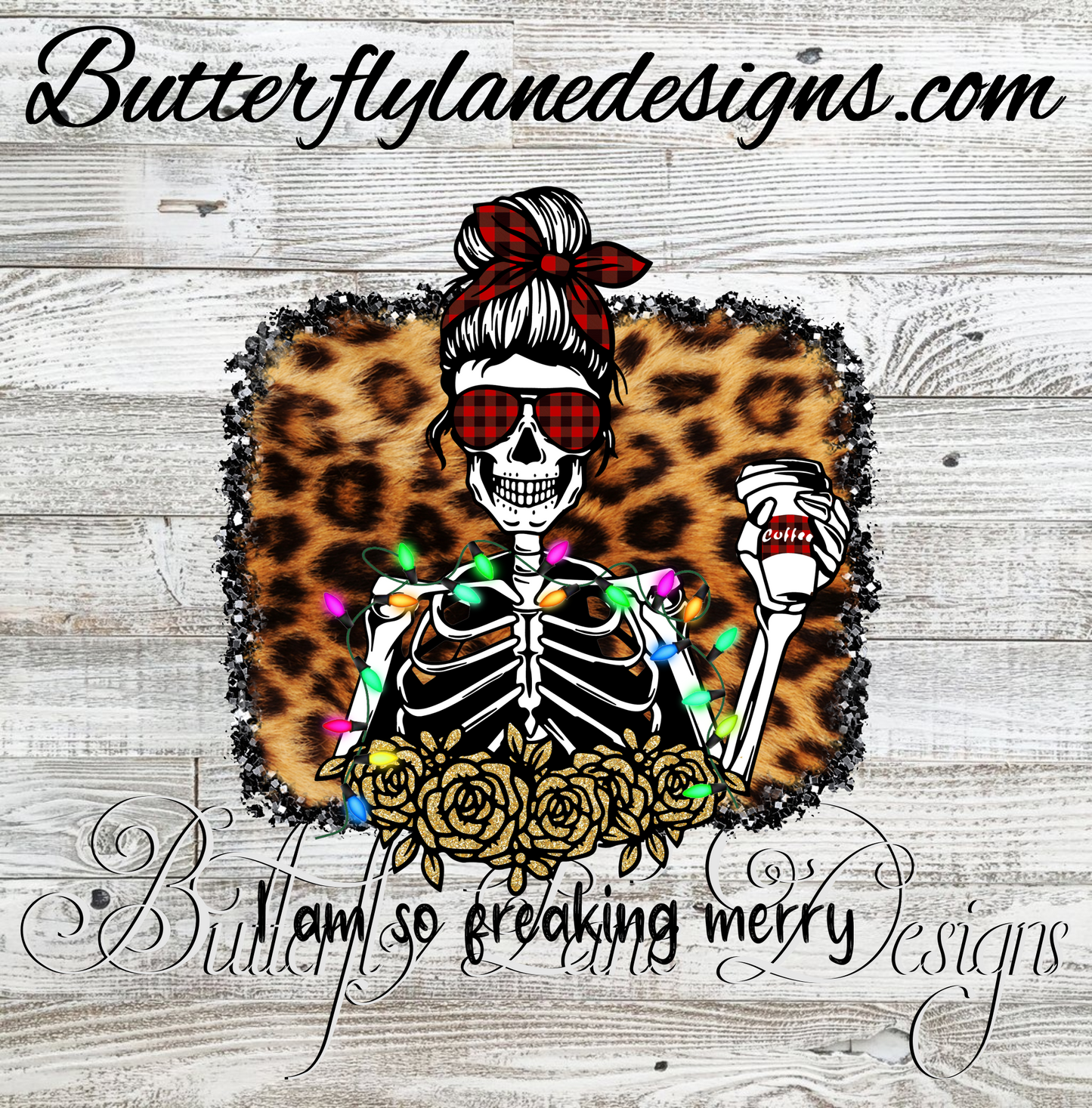 I am so freaking merry- Leopard print Messy Bun Skelly ::  Clear Decal :: VC Decal