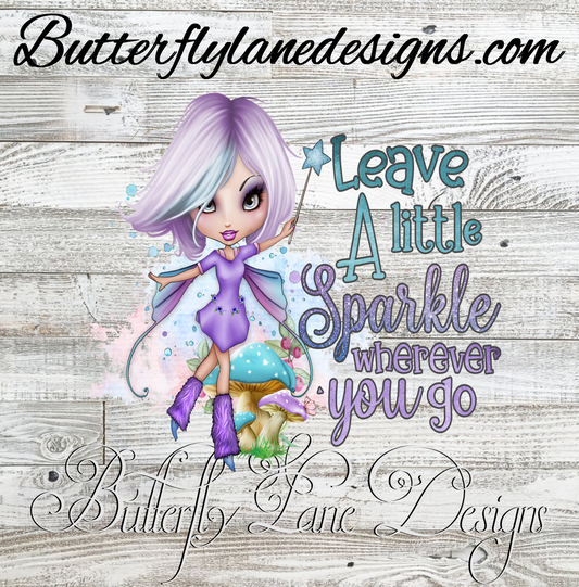 Leave a little sparkle wherever you go :: Clear Decal :: VC Decal