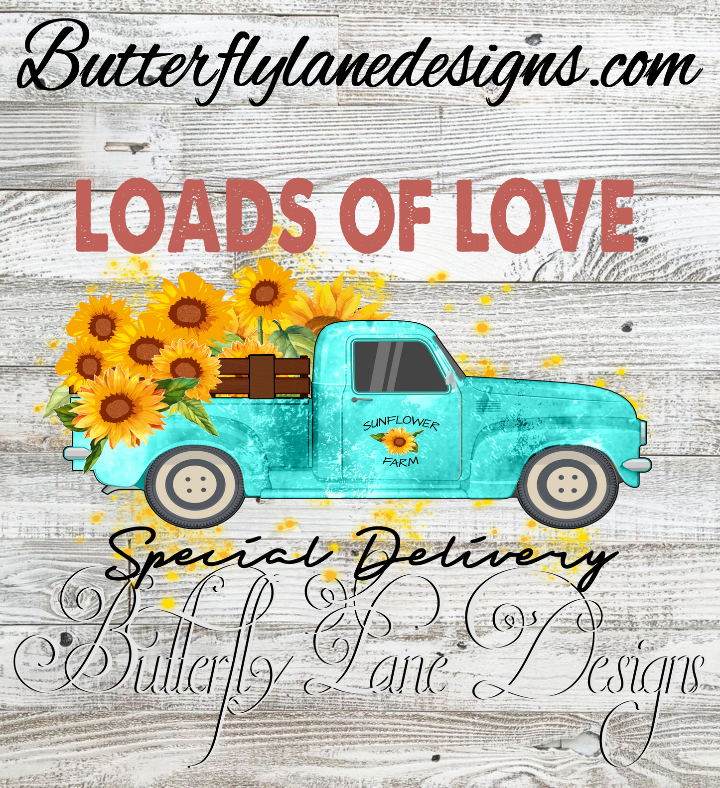 Loads of love, blue truck sunflowers special delivery :: Clear Decal or VCD