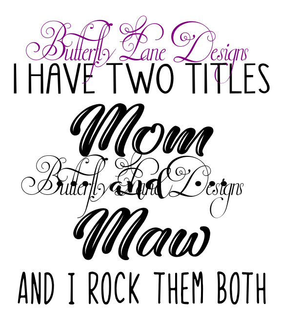I have two titles_Mom & Maw & I Rock them both