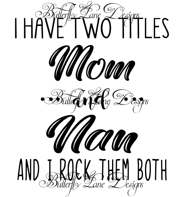 I have two titles_Mom & Nan