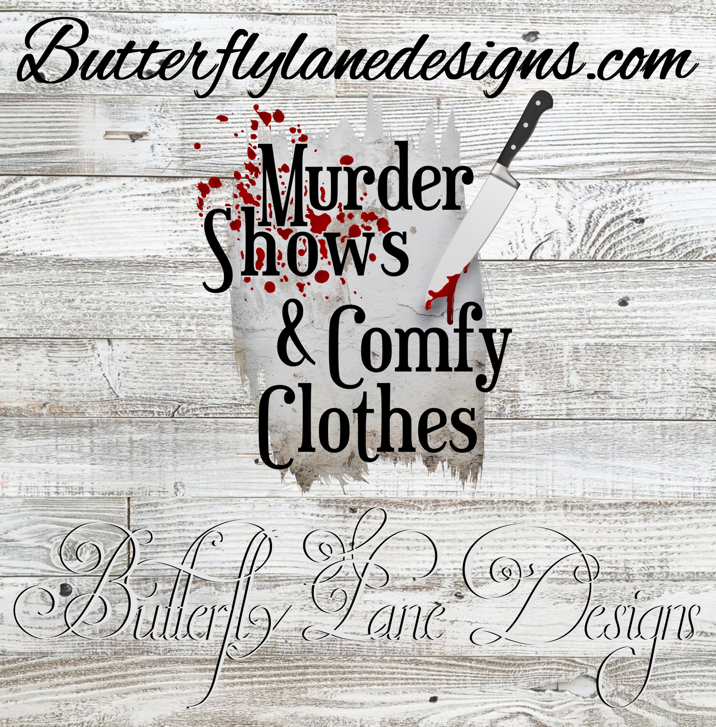 Murder shows; Comfy clothes :: Clear Cast Decal
