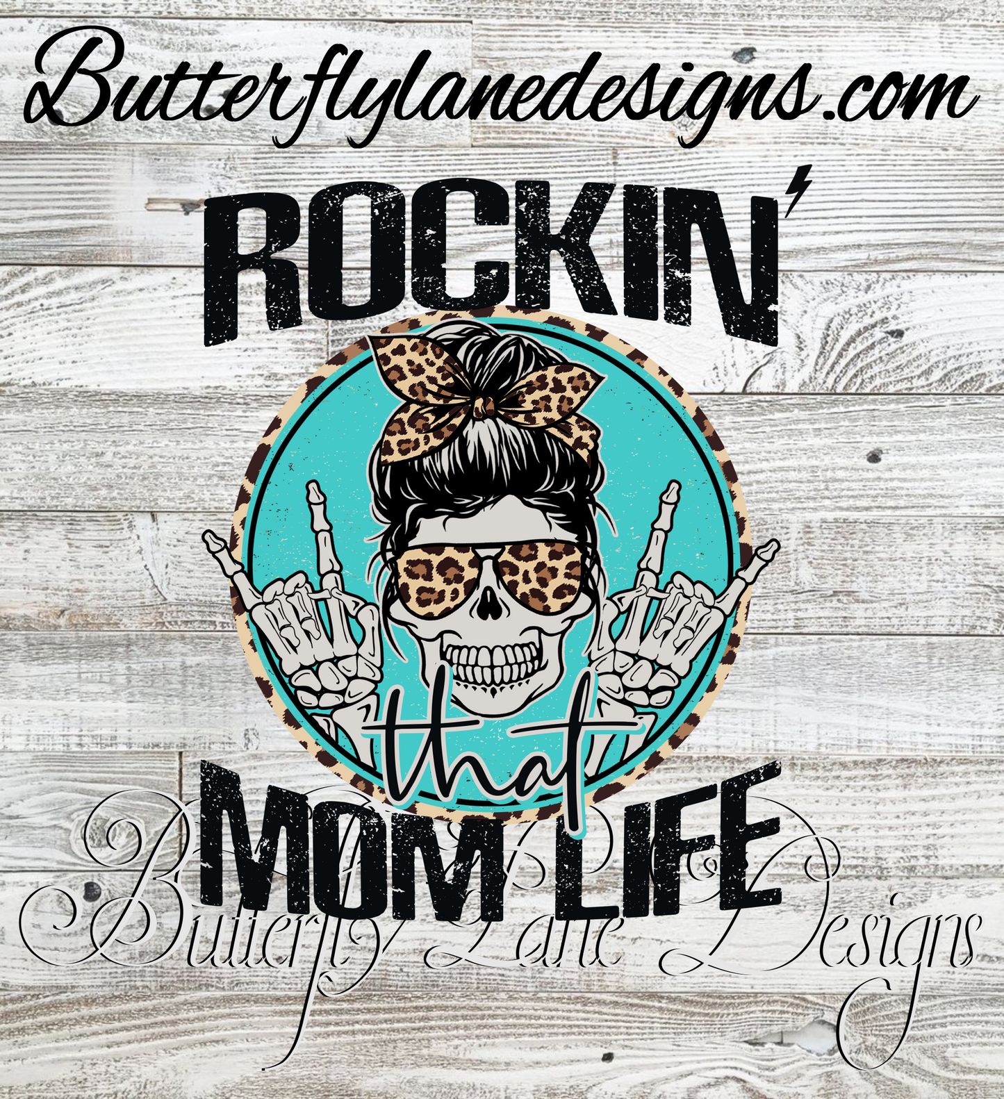 Rockin that mom Life :: Clear Decal or VCD