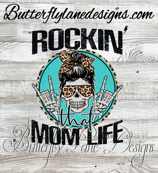 Rockin that mom Life :: Clear Decal or VCD