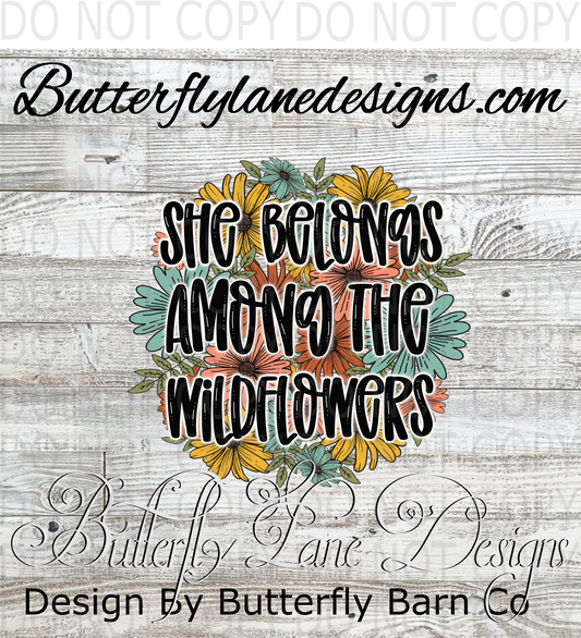 She belongs among the wildflowers :: Clear Decal :: VC Decal