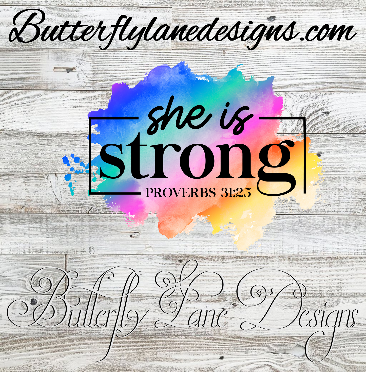 She is strong; proverbs 31:25, Rainbow watercolor inks :: Clear Cast Decal