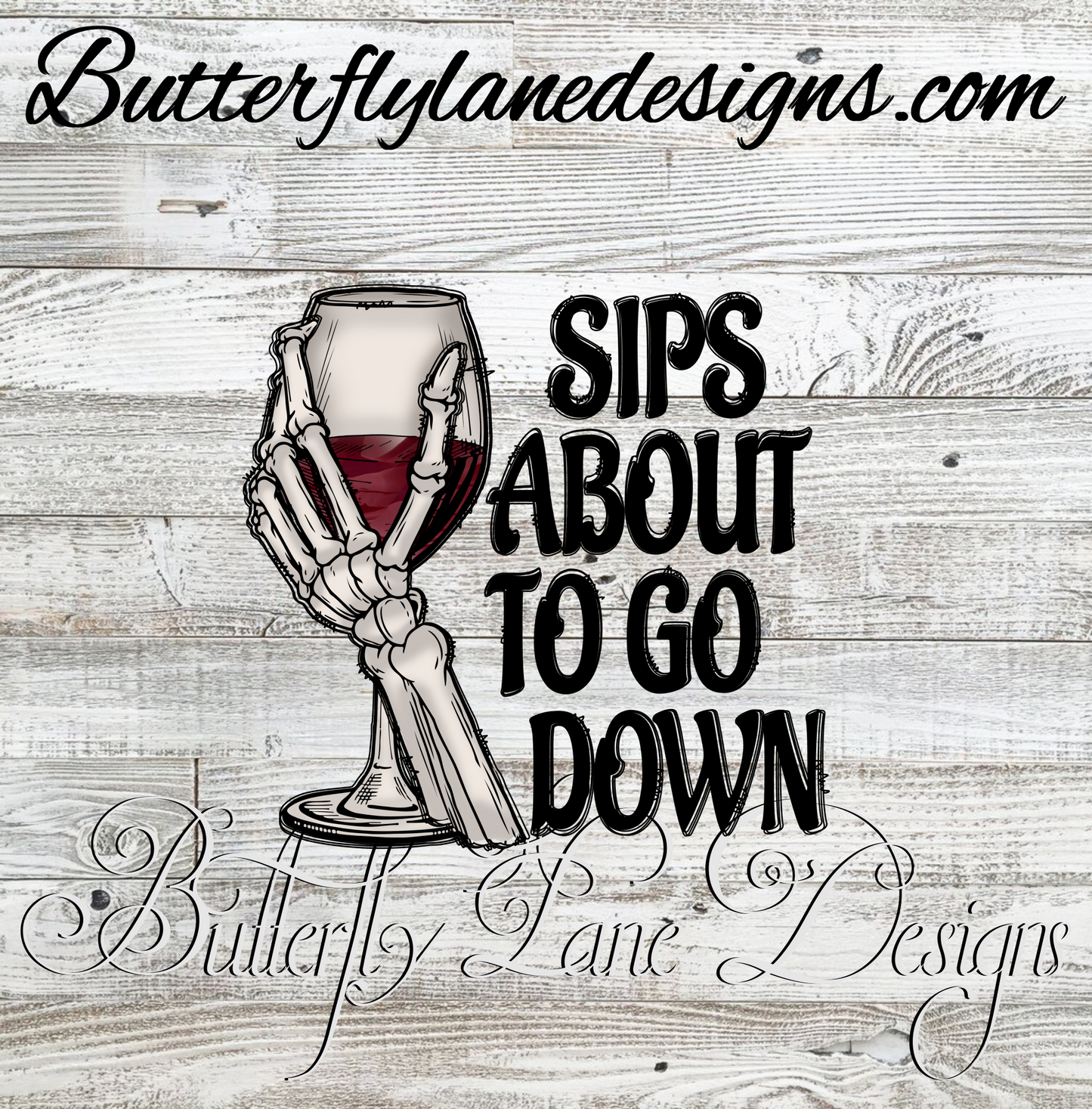 Sips about to go down- Skelly hand with wine ::  Clear Decal :: VC Decal