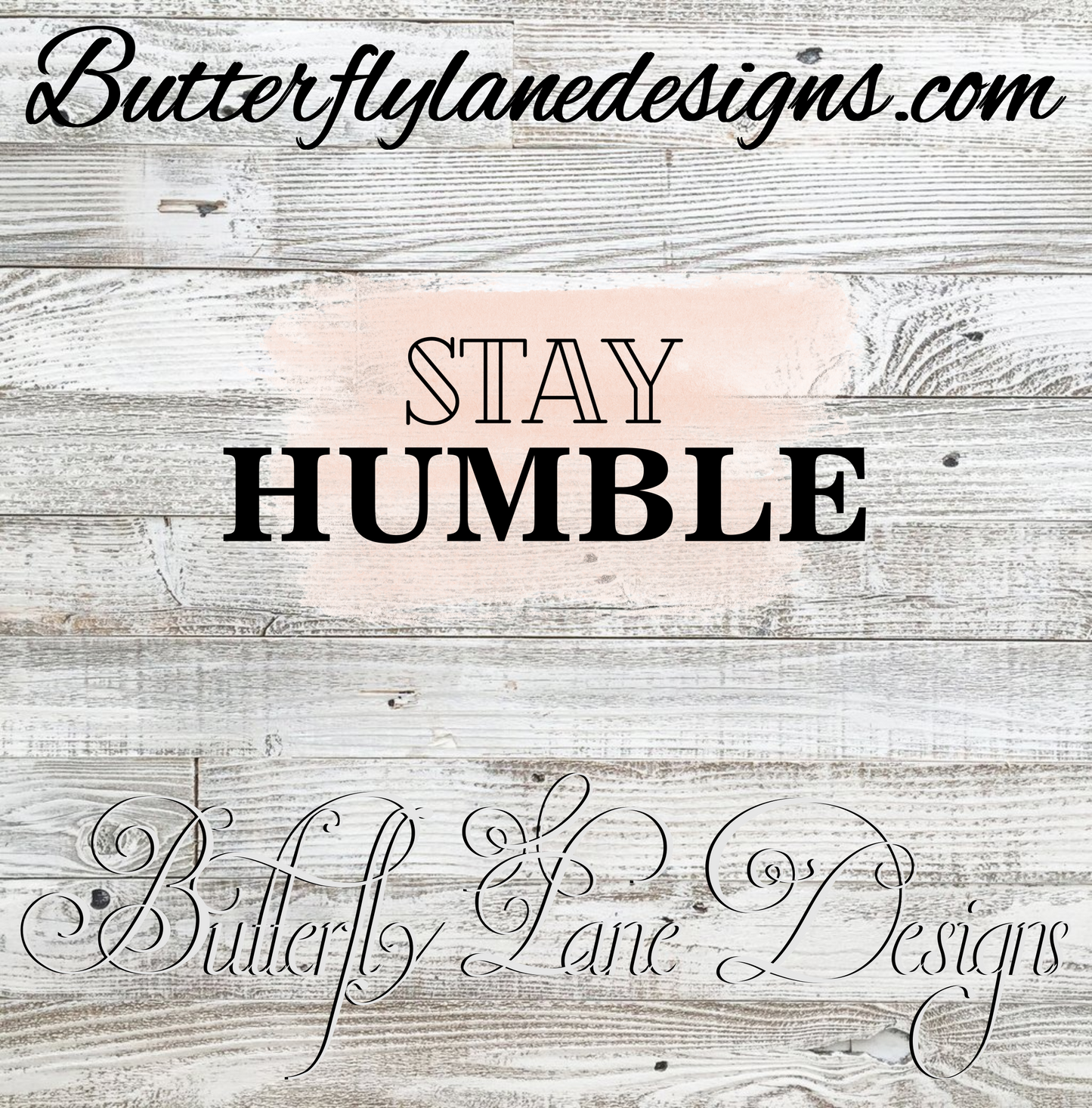 Stay humble; Brush stroke; Motivational: Clear Cast Decal