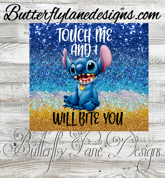 Touch me and I will bite you : White Cast Tumbler wrap