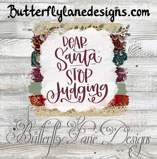 Dear Santa, Stop Judging ::  Clear Cast Decal