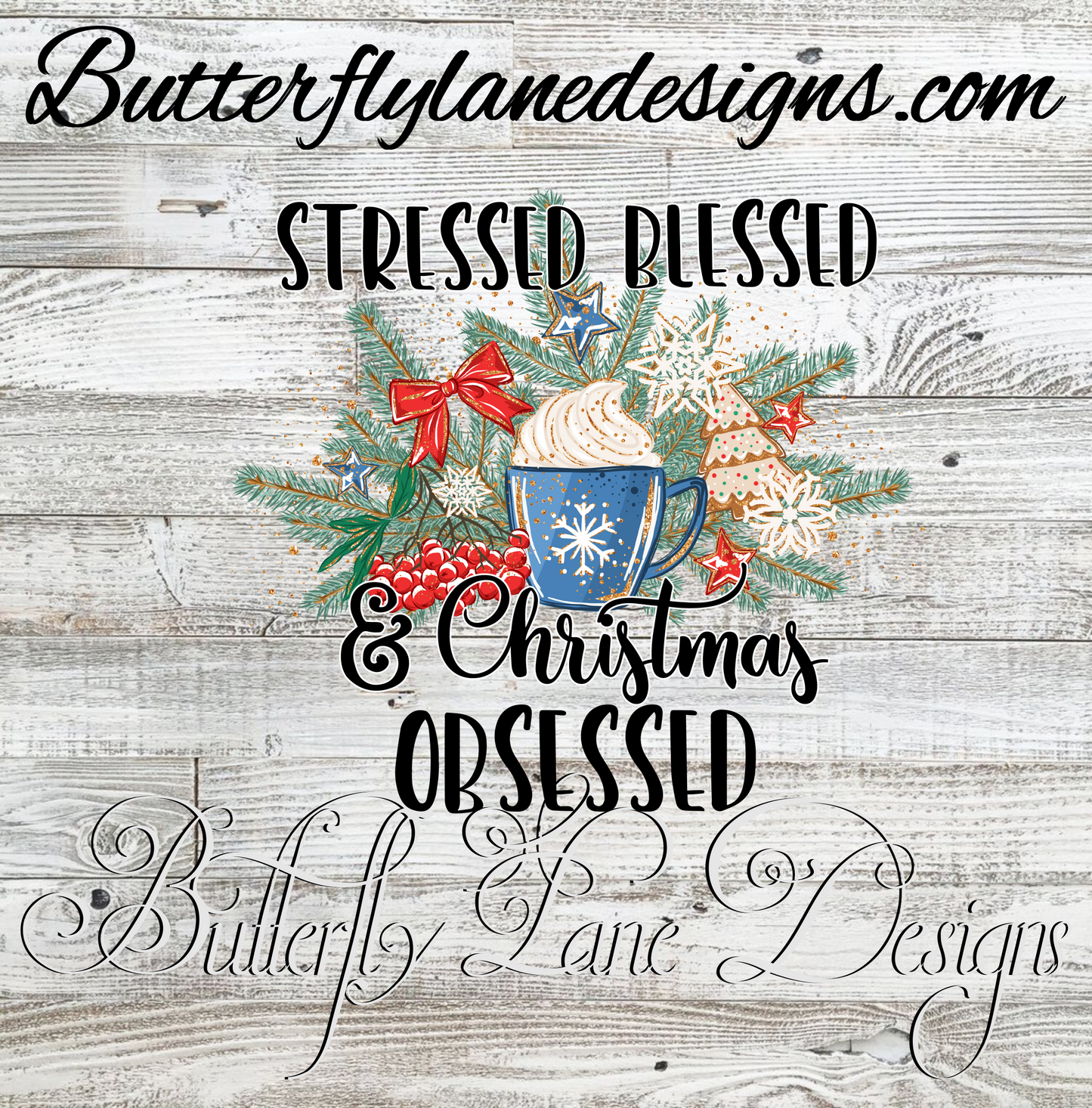 Stressed, Blessed, Christmas Obsessed :: Clear Cast Decal