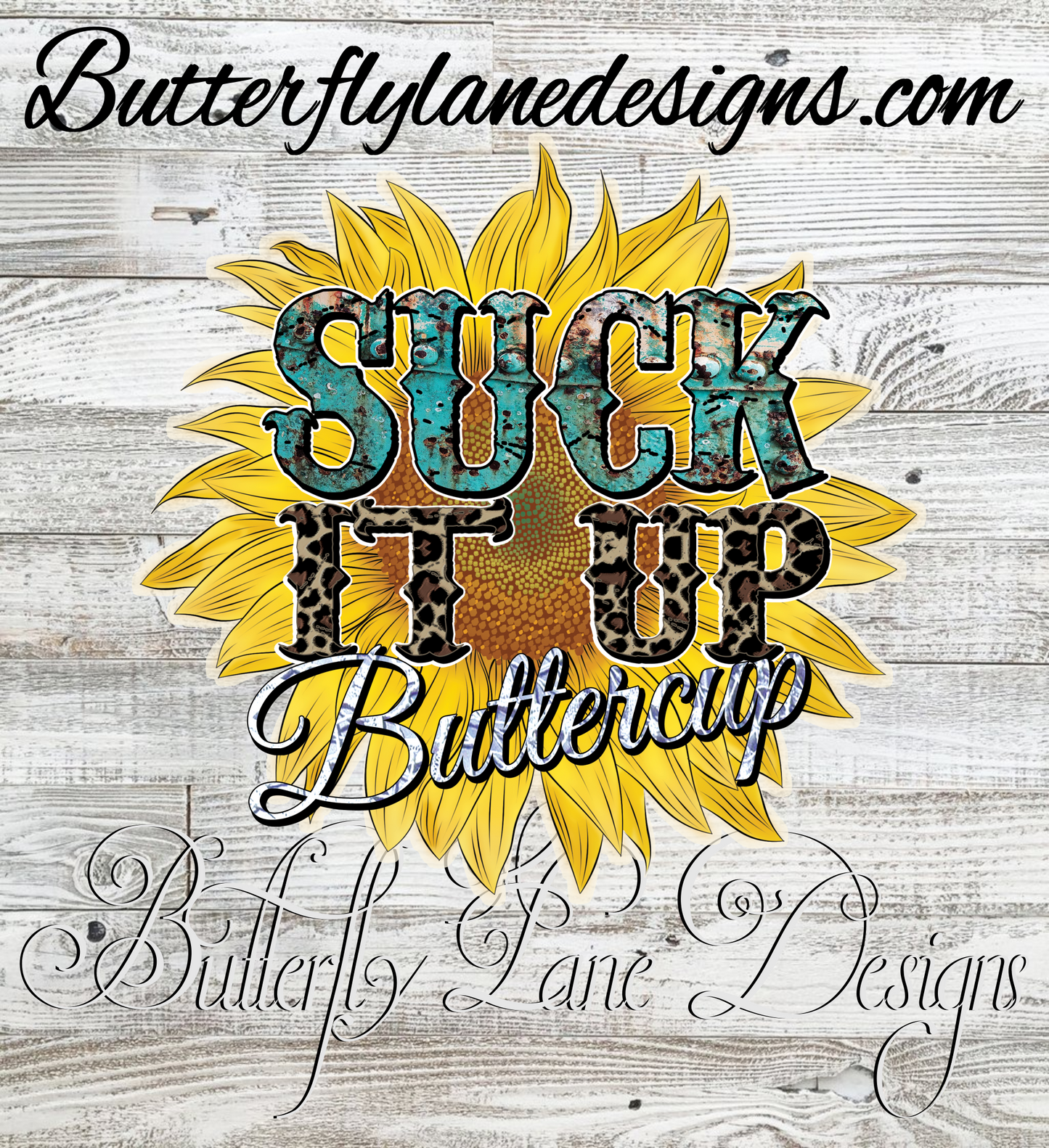 Suck it up buttercup :: Clear Decal or VCD