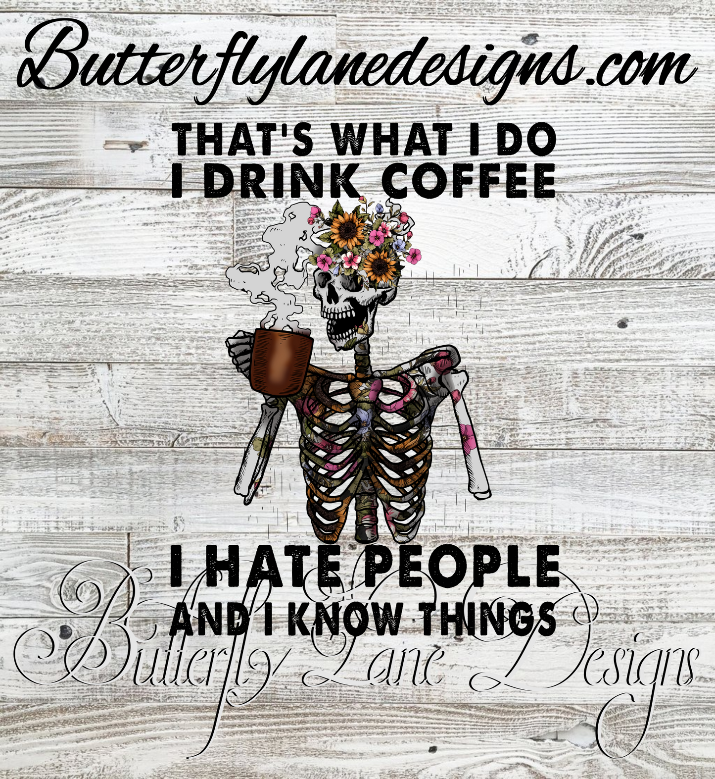 That's what I do, I drink Coffee and I hate people  :: Clear Decal or VCD