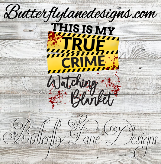 True Crime watching blanket :: Clear Cast Decal