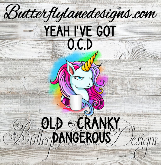 Unicorn-OCD- old cranky dangerous  :: Clear Decal :: VC Decal