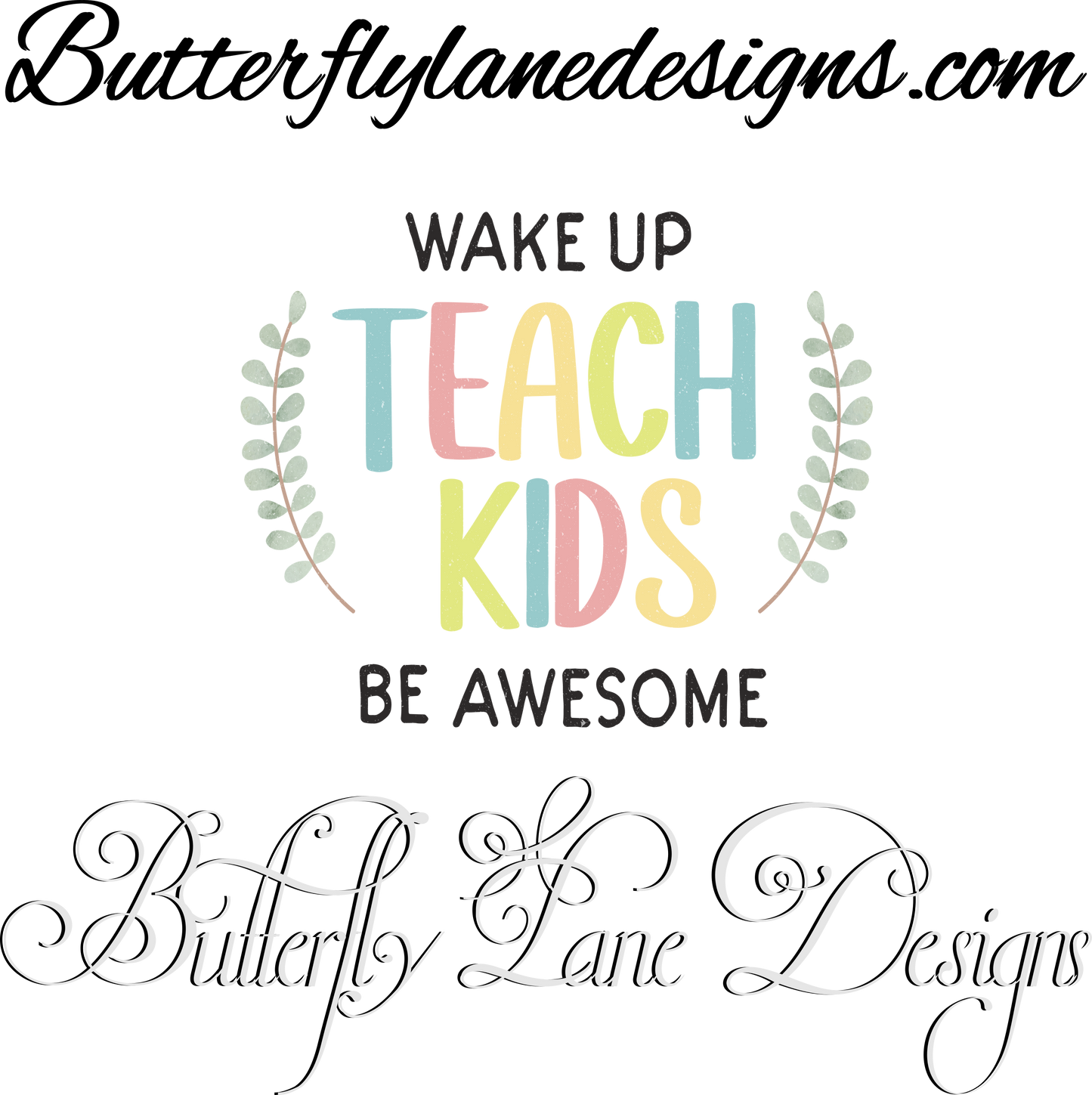 Wake up teach kids be awesome :: Clear Cast Decal