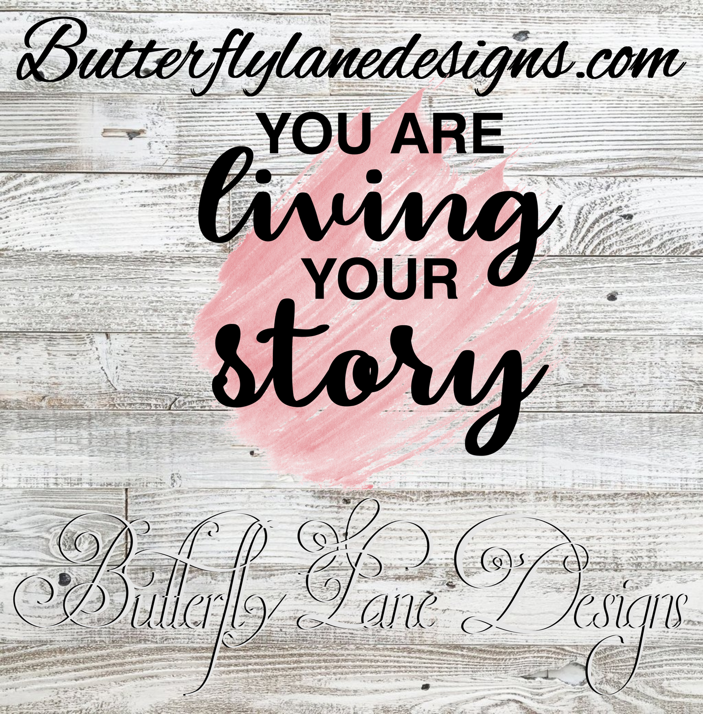 You are living your story; Brush stroke; Motivational: Clear Cast Decal