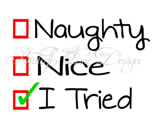 Naughty Nice I tried   SVG File