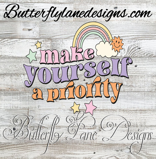 Make yourself a priority 03 :: Clear Decal :: VC Decal