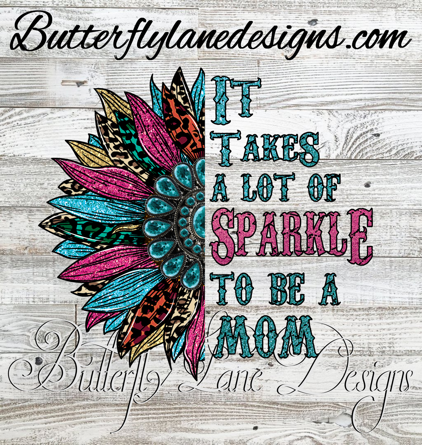 Takes a lot of sparkle to be a mom :: Clear Decal / VC Decal