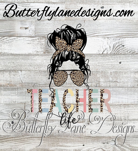 Teacher life messy bun :: Clear Decal or VCD