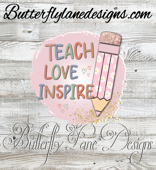 Teach love inspire pencil :: Clear Decal or VCD